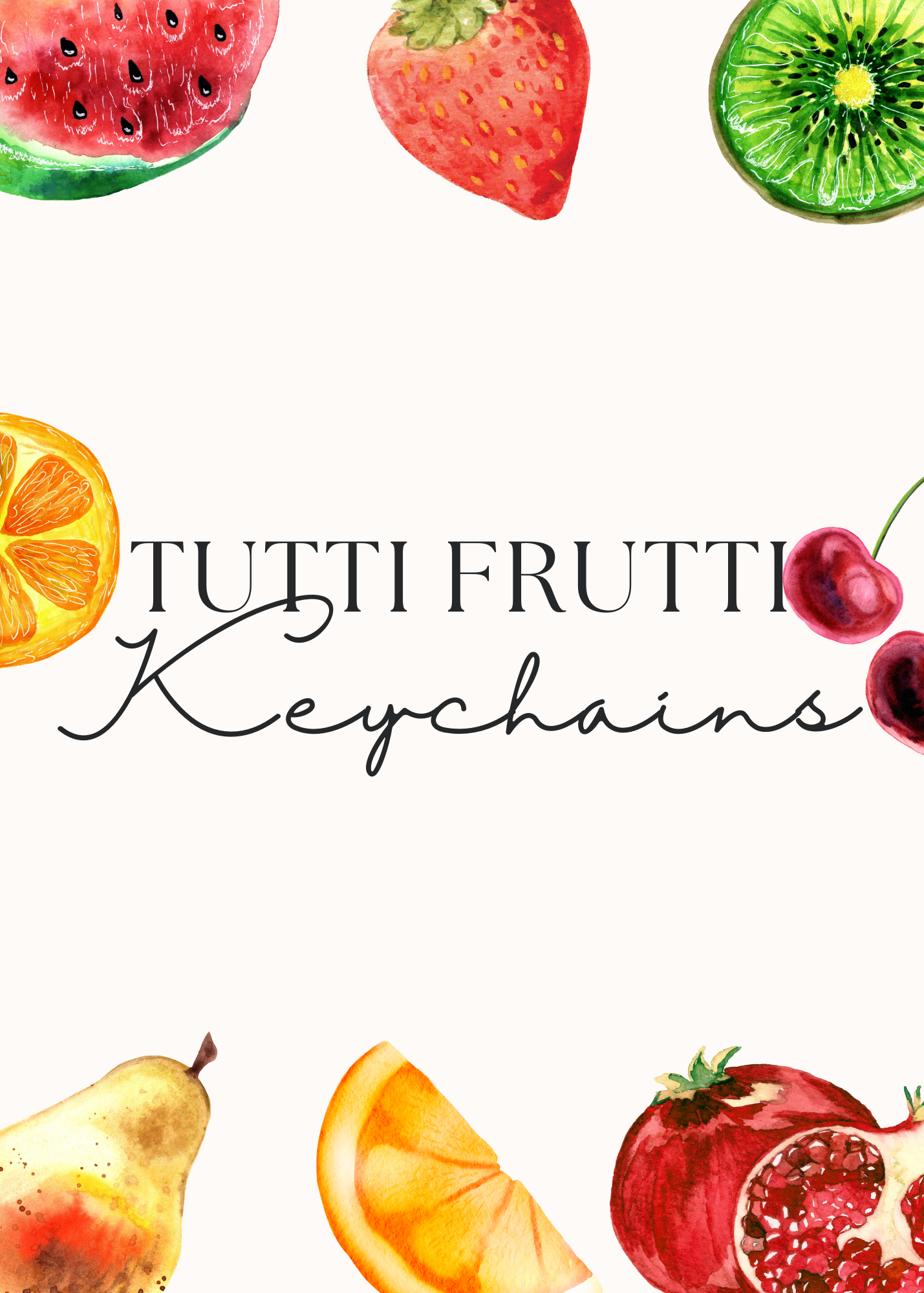 Tutti Frutti Keychain